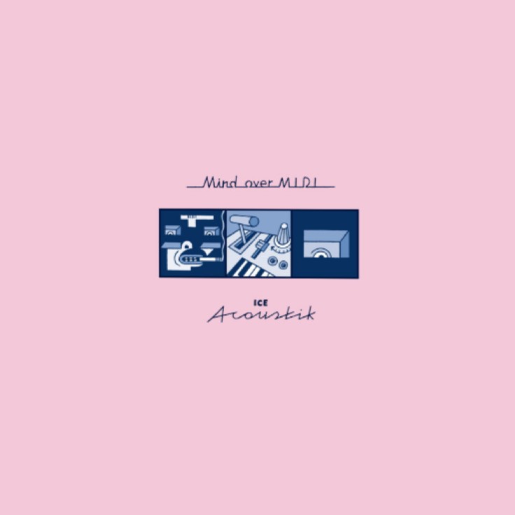 Mind over MIDI: ICE Acoustik